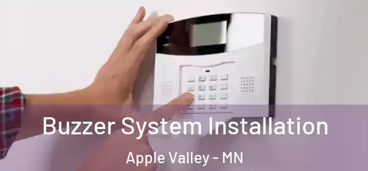 Buzzer System Installation Apple Valley - MN