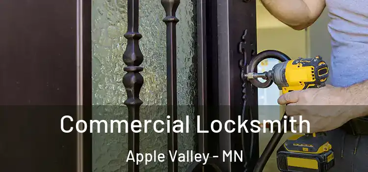 Commercial Locksmith Apple Valley - MN