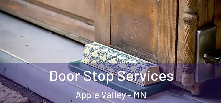Door Stop Services Apple Valley - MN