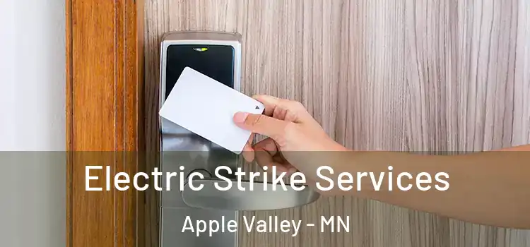 Electric Strike Services Apple Valley - MN