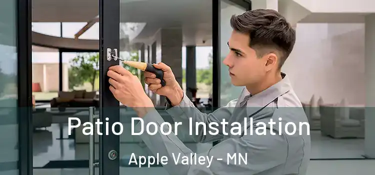 Patio Door Installation Apple Valley - MN