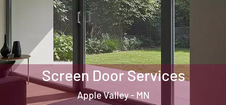 Screen Door Services Apple Valley - MN