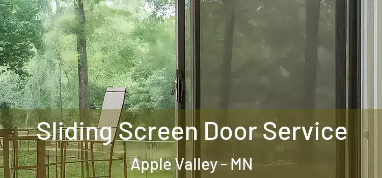 Sliding Screen Door Service Apple Valley - MN